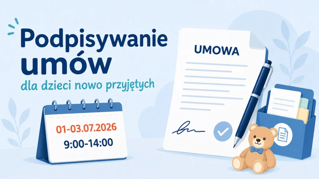 Podpisywanie umów dla dzieci nowo przyjętych